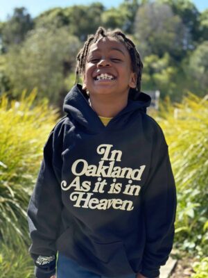 In Oakland As It Is In Heaven